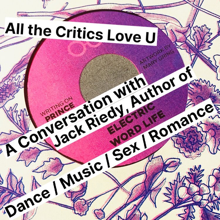 Podcast: All the Critics Love U – A Conversation with Jack Riedy, Author of Electric Word Life